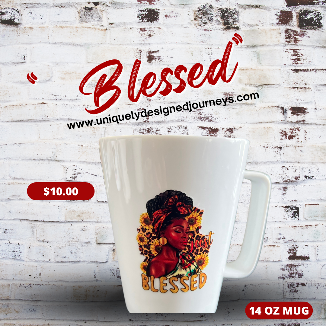 “Just Blessed” Ceramic Mug - 14oz