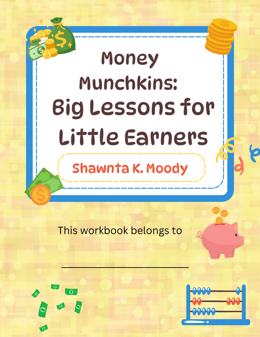 Money Munchkins: Big Lessons for Little Earners