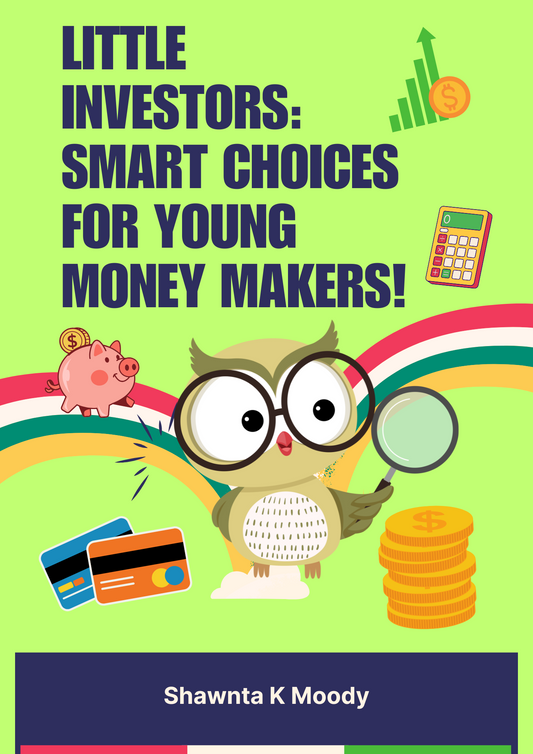Little Investors: Smart Choices for Young Money Makers